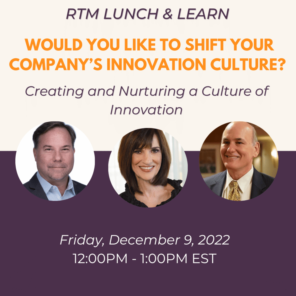 RTM Lunch & Learn: Shift Your Company’s Innovation Culture
