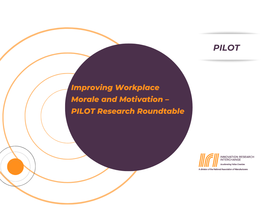 Improving Workplace Morale and Motivation – PILOT Research Roundtable