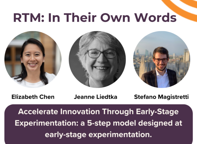 RTM: In Their Own Words with Jeanne Liedtka, Stefano Magistretti and Elizabeth Chen.