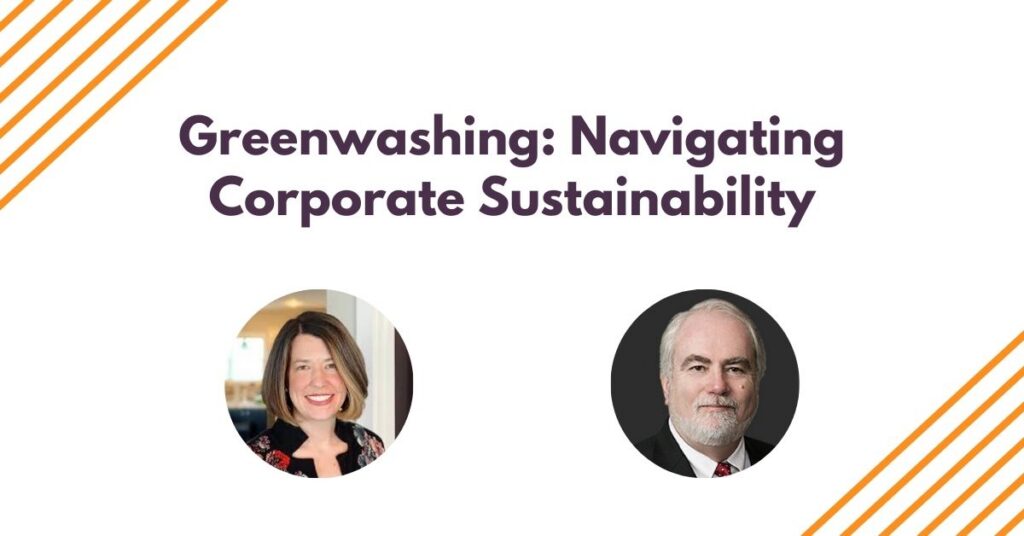 Webinar: Greenwashing: Navigating Corporate Sustainability