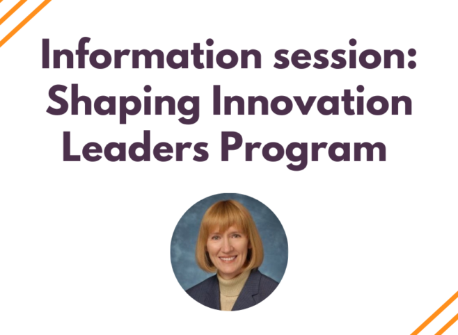 Information session: Shaping Innovation Leaders Program 