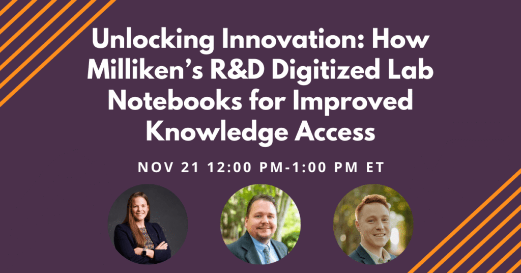 Webinar: Unlocking Innovation: How Milliken’s R&D Digitized Lab Notebooks for Improved Knowledge Access