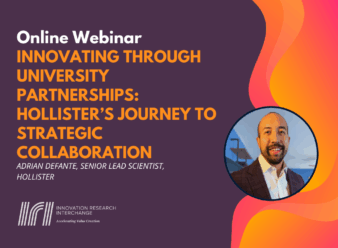 Webinar: Innovating Through University Partnerships: Hollister’s Journey to Strategic Collaboration