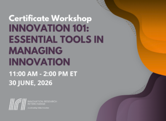 Certificate Workshop: Innovation 101: Essential Tools in Managing Innovation