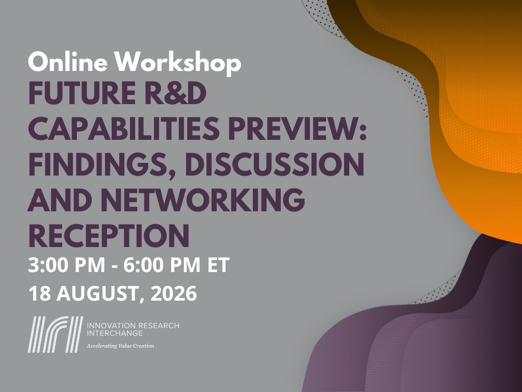 IRI Workshop: Future R&D Capabilities Preview: Findings, Discussion and Networking Reception